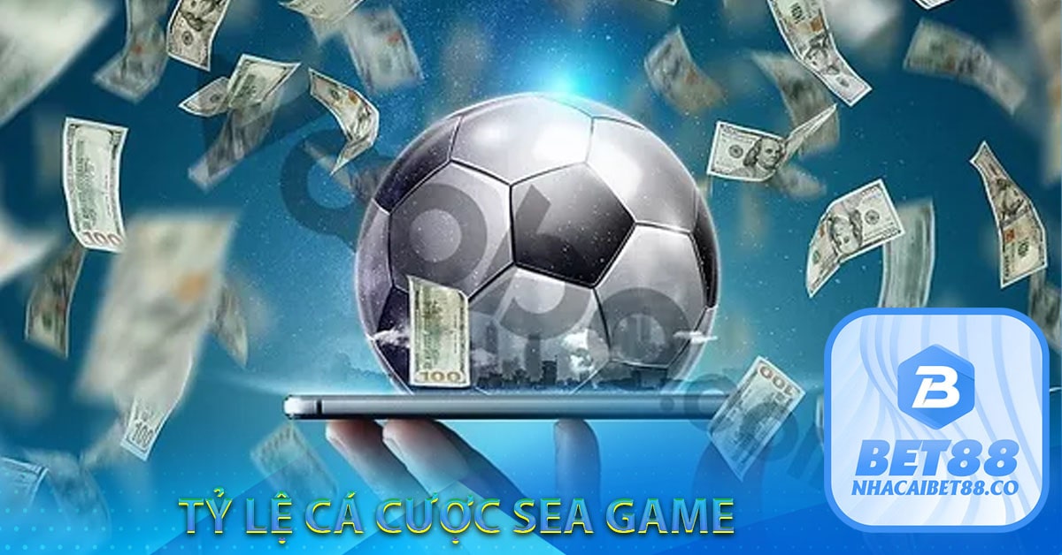 Tỷ lệ cá cược sea game